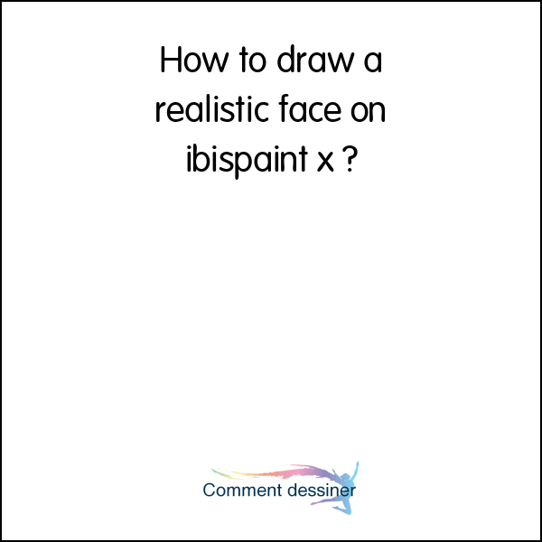 How to draw a realistic face on ibispaint x